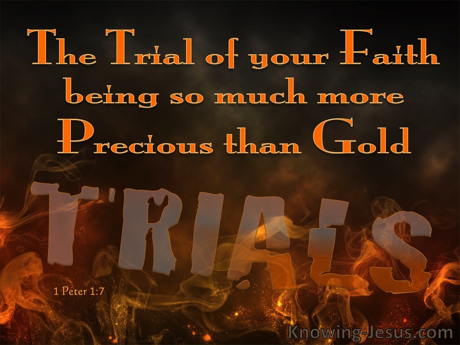 1 Peter 1:7 The Trial Of Your Faith Is More Precious Than Gold (orange)